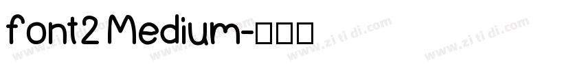 font2 Medium字体转换